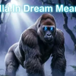 Gorilla In Dream Meaning