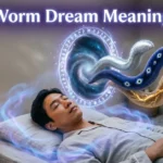 Worm Dream Meaning